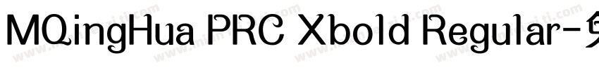 MQingHua PRC Xbold Regular字体转换